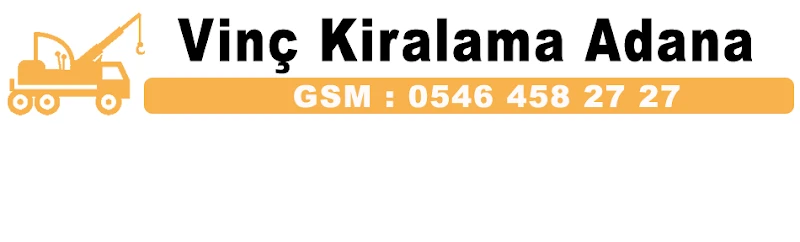 Vinc Kiralama Adana